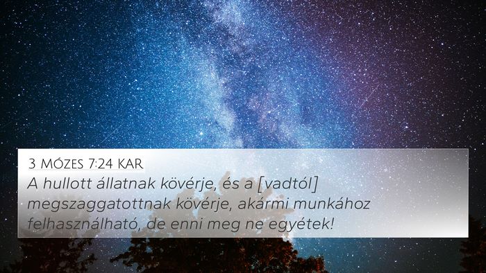 3 Mózes 7:24 KAR 4K Wallpaper - A hullott állatnak kövérje, és a [vadtól] - 4K Wallpaper Bible Verse