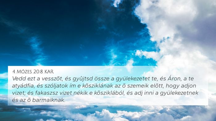 4 Mózes 20:8 KAR 4K Wallpaper - Vedd ezt a vesszõt, és gyûjtsd össze a - 4K Wallpaper Bible Verse