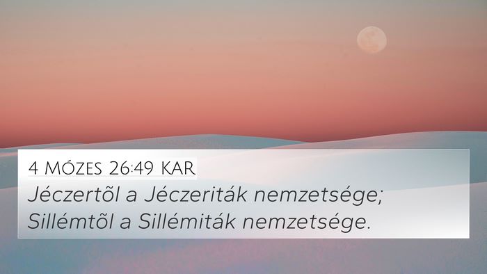 4 Mózes 26:49 KAR 4K Wallpaper - Jéczertõl a Jéczeriták nemzetsége; - 4K Wallpaper Bible Verse