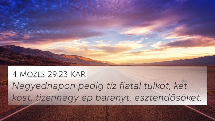 4 Mózes 29:23 KAR 4K Wallpaper - Negyednapon pedig tíz fiatal tulkot, két kost, - 4K Wallpaper Bible Verse