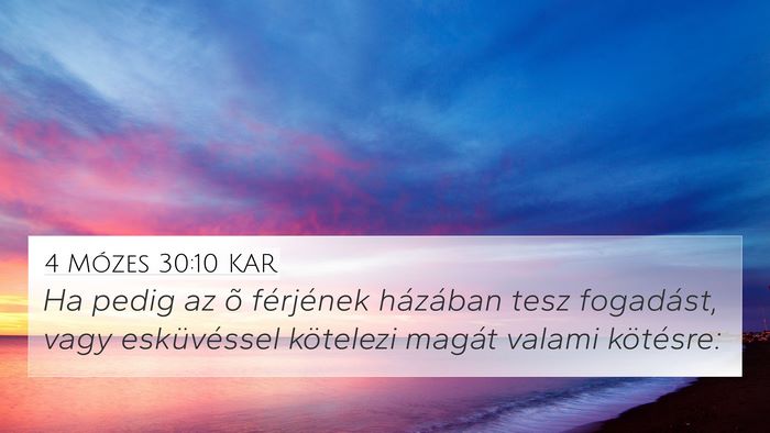 4 Mózes 30:10 KAR 4K Wallpaper - Ha pedig az õ férjének házában tesz - 4K Wallpaper Bible Verse