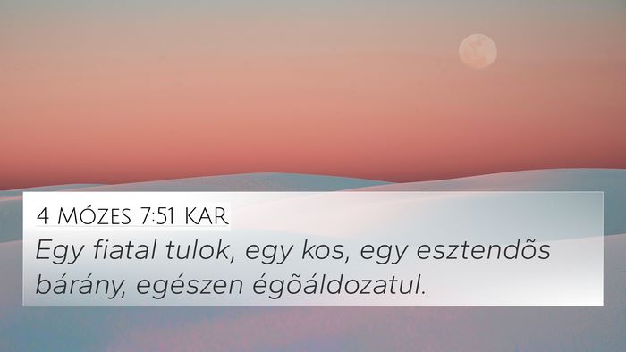 4 Mózes 7:51 KAR 4K Wallpaper - Egy fiatal tulok, egy kos, egy esztendõs - 4K Wallpaper Bible Verse