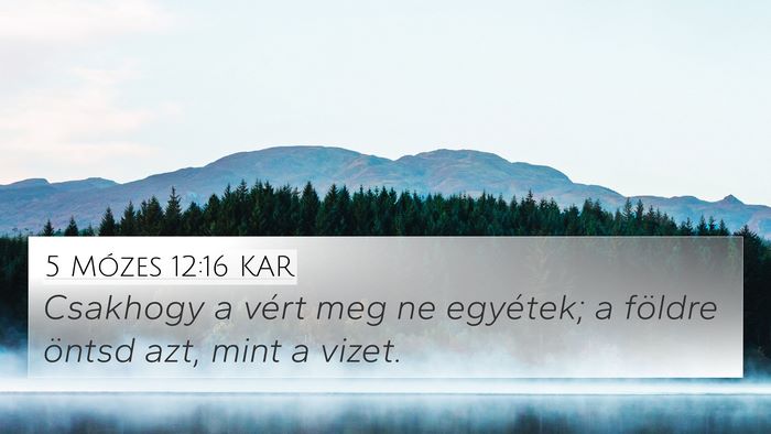 5 Mózes 12:16 KAR Bible Verse Image