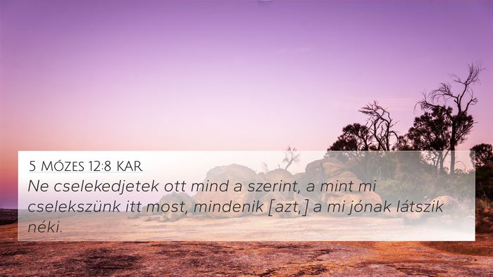 5 Mózes 12:8 KAR Bible Verse Image