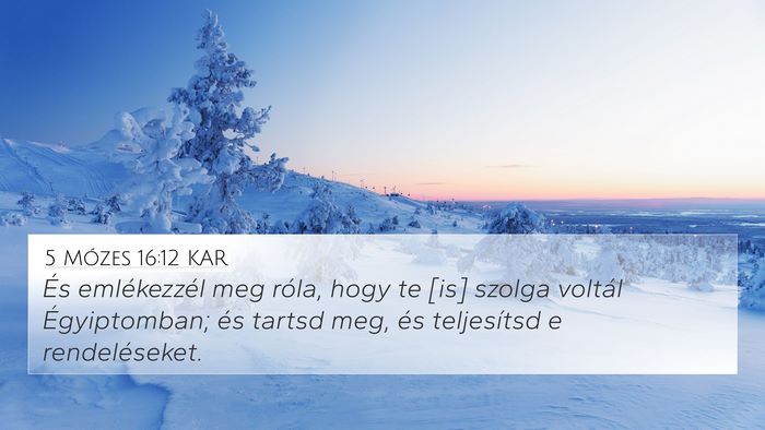 5 Mózes 16:12 KAR Bible Verse Image