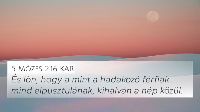 5 Mózes 2:16 KAR 4K Wallpaper - És lõn, hogy a mint a hadakozó férfiak mind - 4K Wallpaper Bible Verse