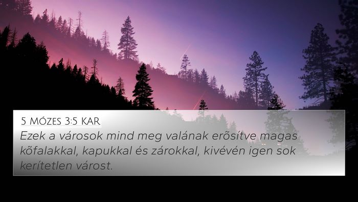 5 Mózes 3:5 KAR 4K Wallpaper - Ezek a városok mind meg valának erõsítve - 4K Wallpaper Bible Verse