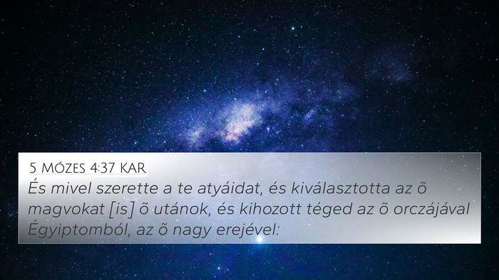 5 Mózes 4:37 KAR Bible Verse Image