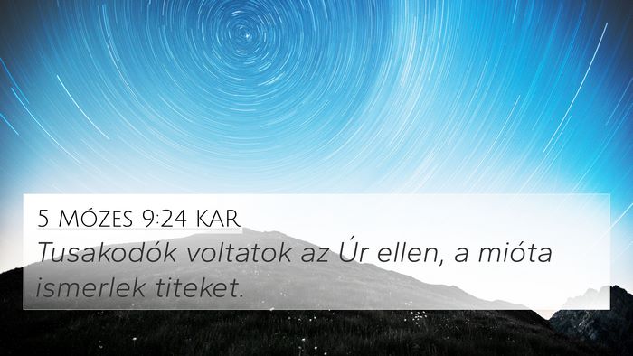 5 Mózes 9:24 KAR Bible Verse Image
