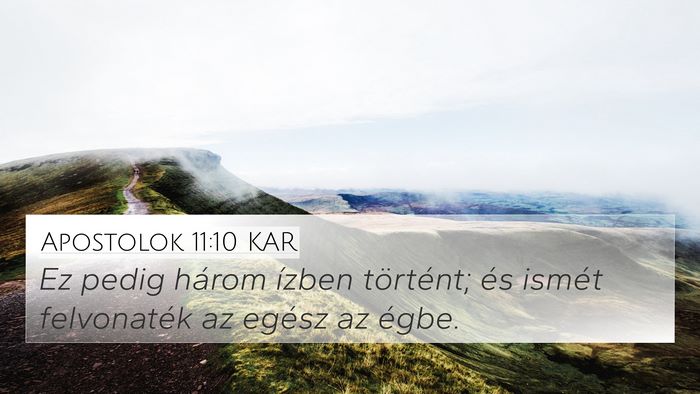 Apostolok 11:10 KAR 4K Wallpaper - Ez pedig három ízben történt; és ismét - 4K Wallpaper Bible Verse
