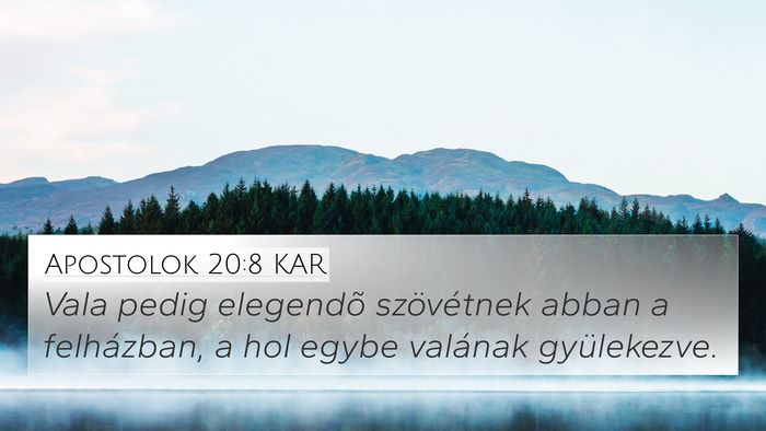 Apostolok 20:8 KAR Bible Verse Image