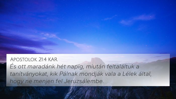 Apostolok 21:4 KAR 4K Wallpaper - És ott maradánk hét napig, miután - 4K Wallpaper Bible Verse