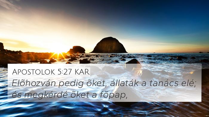 Apostolok 5:27 KAR Bible Verse Image