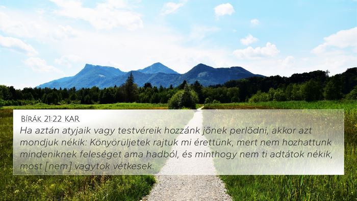Bírák 21:22 KAR 4K Wallpaper - Ha aztán atyjaik vagy testvéreik hozzánk - 4K Wallpaper Bible Verse