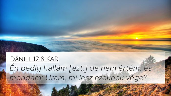 Dániel 12:8 KAR Bible Verse Image