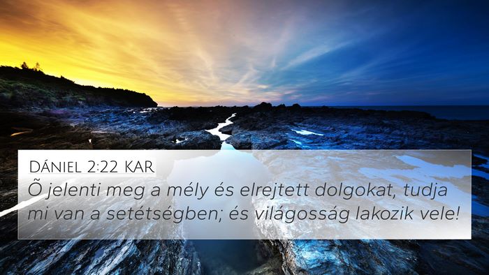 Dániel 2:22 KAR Bible Verse Image