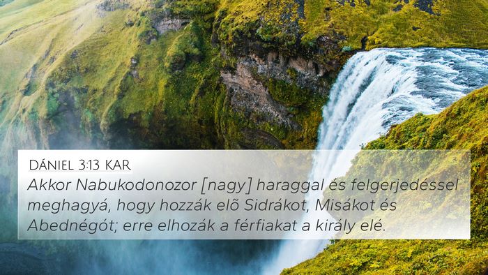 Dániel 3:13 KAR 4K Wallpaper - Akkor Nabukodonozor [nagy] haraggal és - 4K Wallpaper Bible Verse
