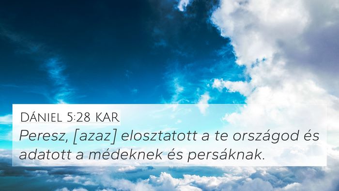 Dániel 5:28 KAR Bible Verse Image