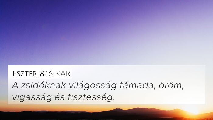 Eszter 8:16 KAR Bible Verse Image