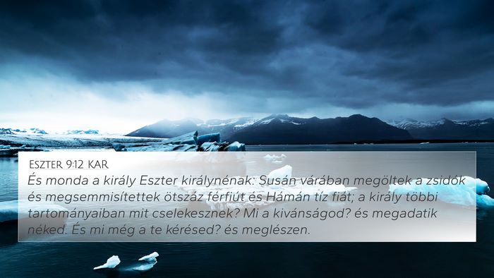 Eszter 9:12 KAR Bible Verse Image