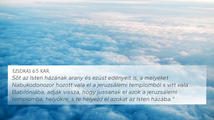 Ezsdrás 6:5 KAR Bible Verse Image