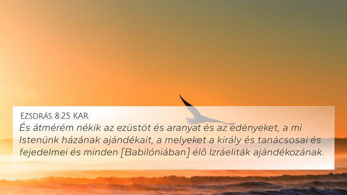 Ezsdrás 8:25 KAR Bible Verse Image