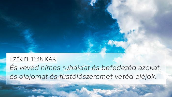 Ezékiel 16:18 KAR Bible Verse Image