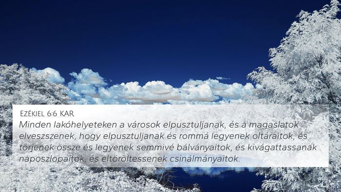 Ezékiel 6:6 KAR Bible Verse Image