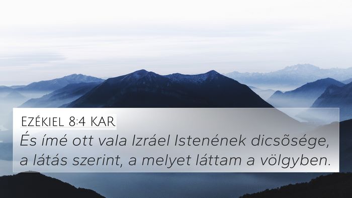 Ezékiel 8:4 KAR Bible Verse Image
