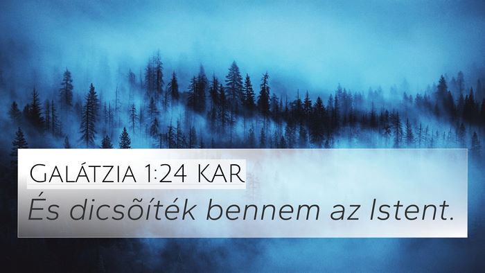 Galátzia 1:24 KAR Bible Verse Image