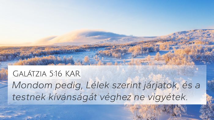 Galátzia 5:16 KAR Bible Verse Image