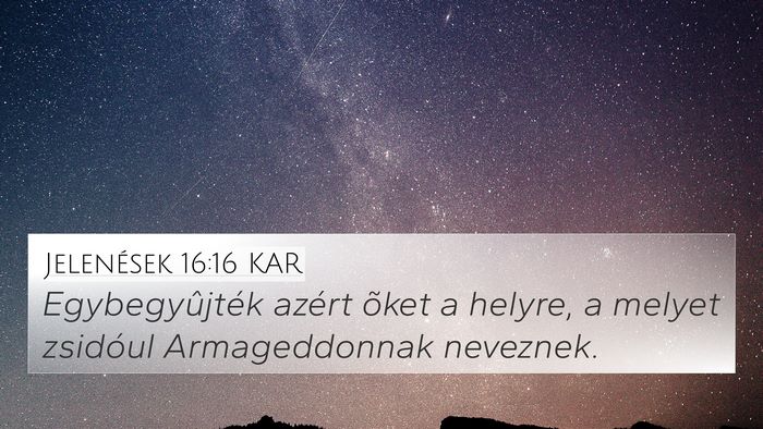 Jelenések 16:16 KAR Bible Verse Image