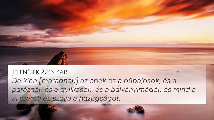 Jelenések 22:15 KAR Bible Verse Image