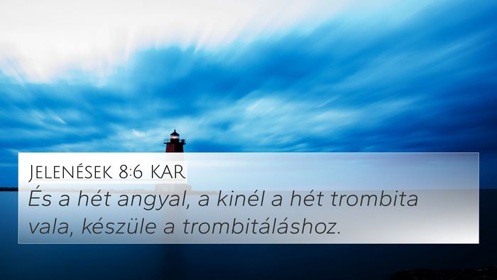 Jelenések 8:6 KAR Bible Verse Image