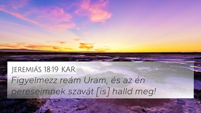 Jeremiás 18:19 KAR Bible Verse Image