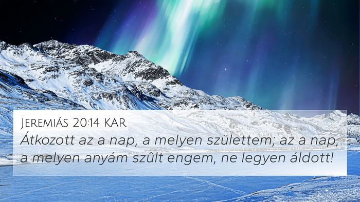 Jeremiás 20:14 KAR Bible Verse Image