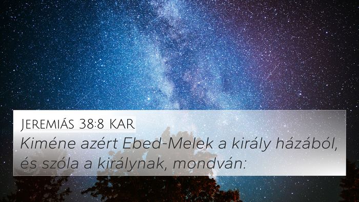Jeremiás 38:8 KAR Bible Verse Image