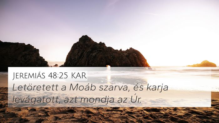 Jeremiás 48:25 KAR Bible Verse Image