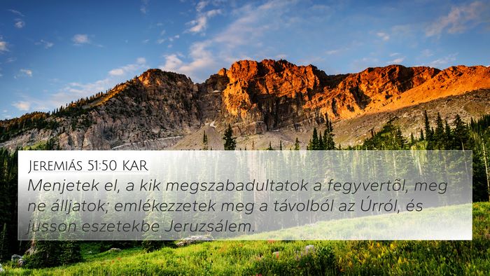 Jeremiás 51:50 KAR Bible Verse Image