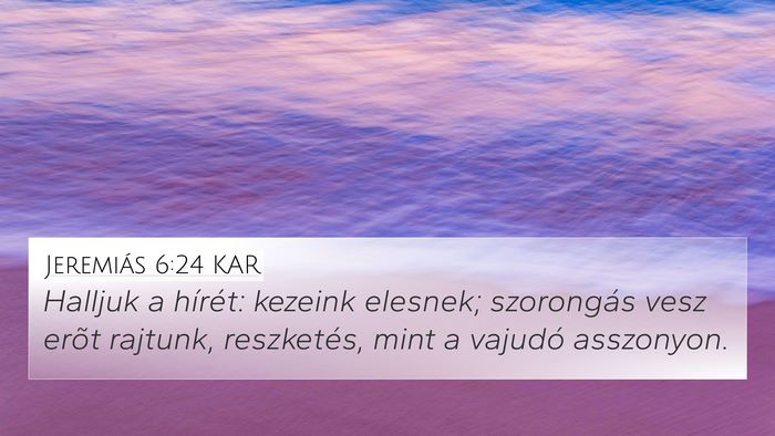 Jeremiás 6:24 KAR Bible Verse Image