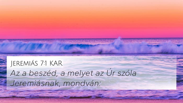 Jeremiás 7:1 KAR 4K Wallpaper - Az a beszéd, a melyet az Úr szóla - 4K Wallpaper Bible Verse