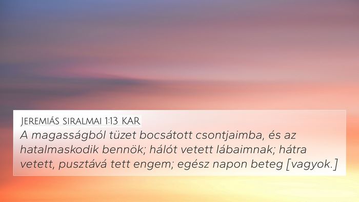 Jeremiás siralmai 1:13 KAR 4K Wallpaper - A magasságból tüzet bocsátott csontjaimba, - 4K Wallpaper Bible Verse