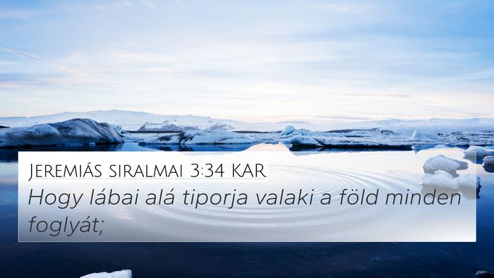 Jeremiás siralmai 3:34 KAR Bible Verse Image