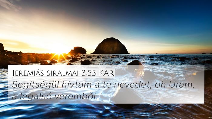 Jeremiás siralmai 3:55 KAR Bible Verse Image