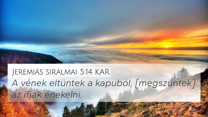 Jeremiás siralmai 5:14 KAR Bible Verse Image