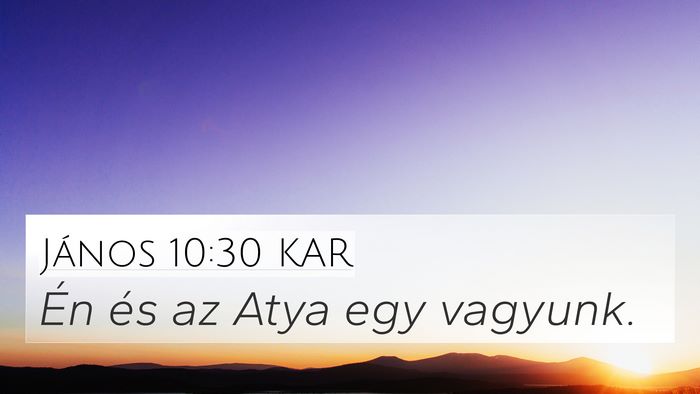 János 10:30 KAR Bible Verse Image
