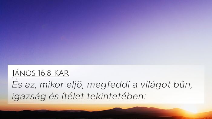 János 16:8 KAR Bible Verse Image
