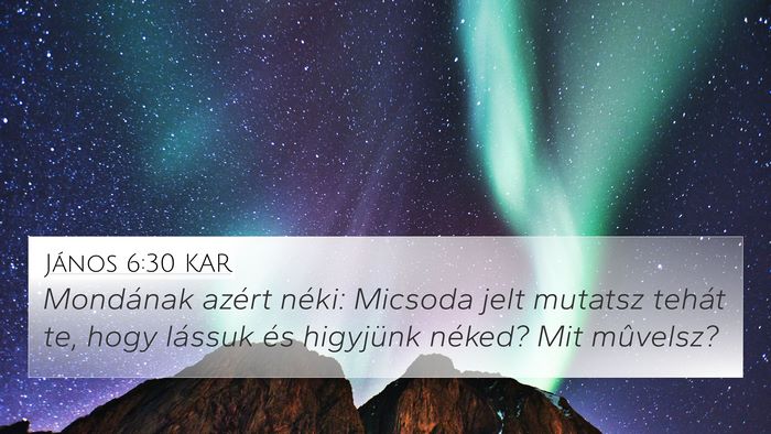 János 6:30 KAR Bible Verse Image