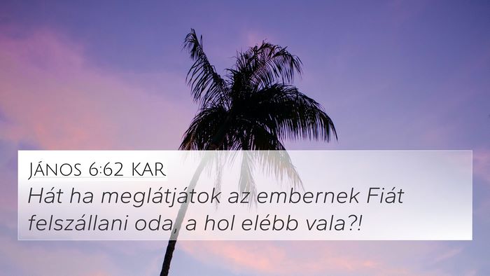 János 6:62 KAR Bible Verse Image