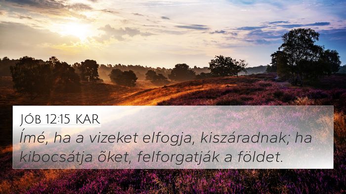 Jób 12:15 KAR Bible Verse Image